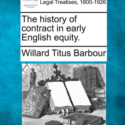 The history of contract in early English equity