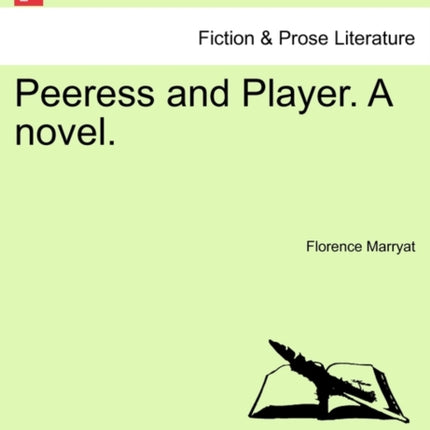 Peeress and Player A novel