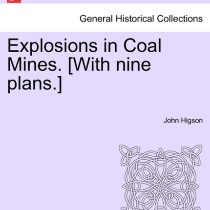 Explosions in Coal Mines With nine plans