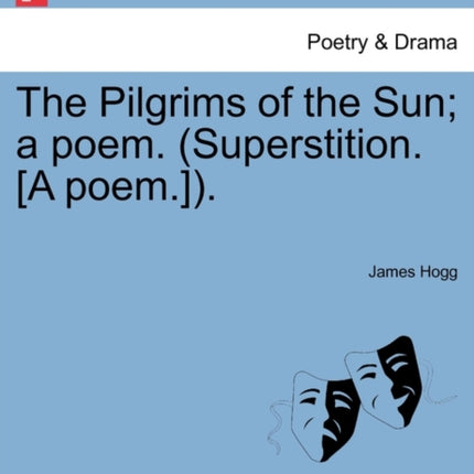The Pilgrims of the Sun a poem Superstition A