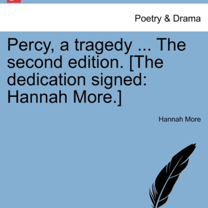 Percy a tragedy  The second edition The