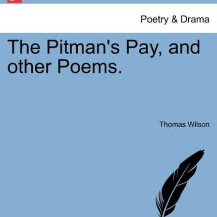 The Pitmans Pay and other Poems