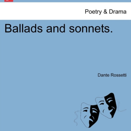 Ballads and sonnets