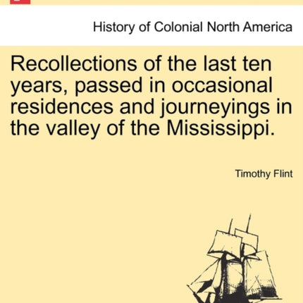 Recollections of the Last Ten Years Passed in