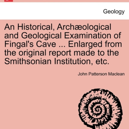 An Historical Archological and Geological