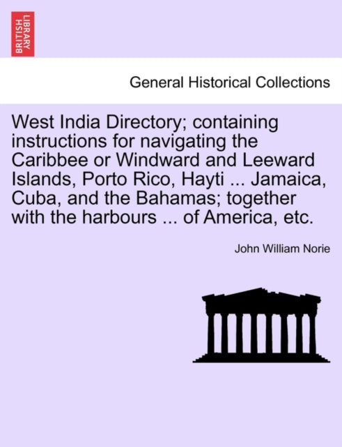 West India Directory Containing Instructions for