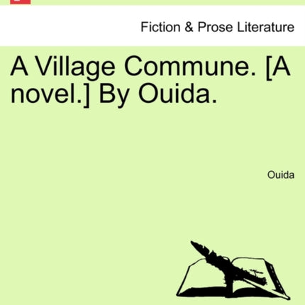 A Village Commune A novel By Ouida