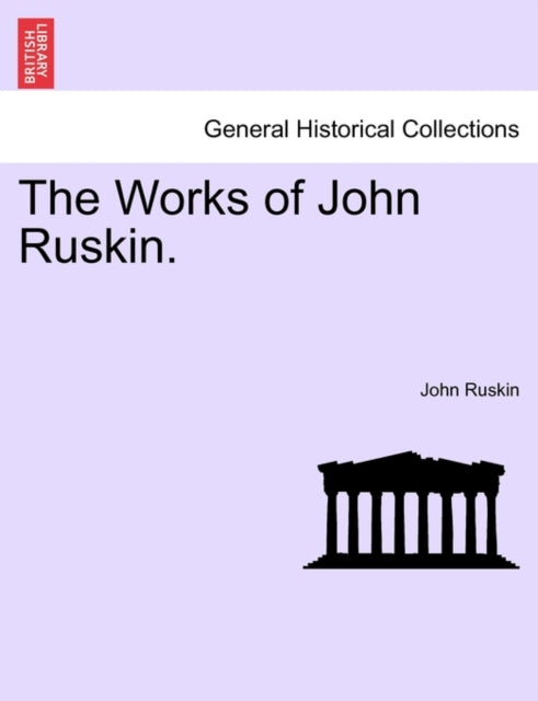 The Works of John Ruskin