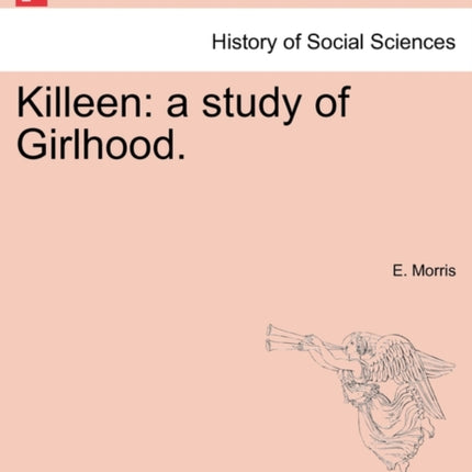 Killeen a study of Girlhood