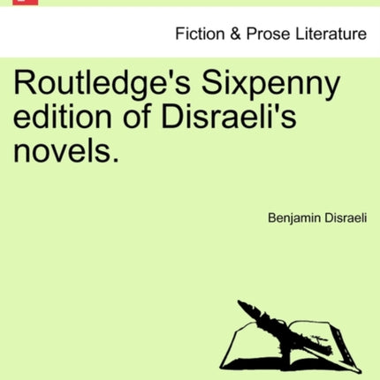 Routledges Sixpenny edition of Disraelis novels