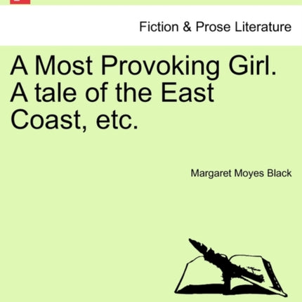 A Most Provoking Girl A tale of the East Coast