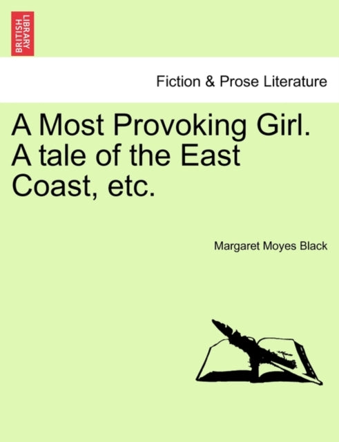 A Most Provoking Girl A tale of the East Coast