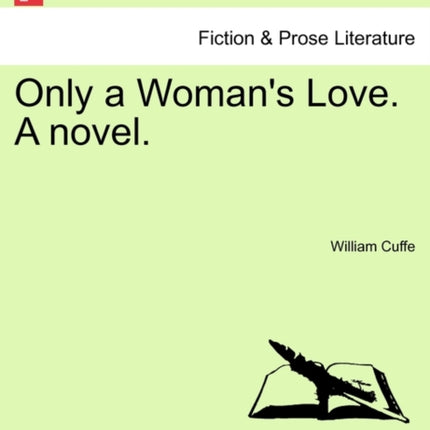 Only a Womans Love A novel