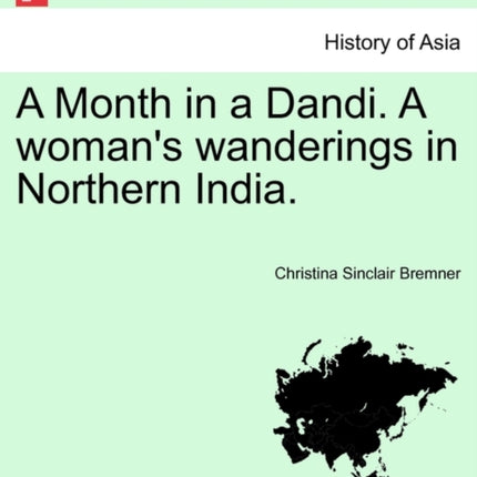A Month in a Dandi A womans wanderings in