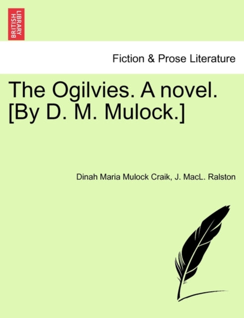 The Ogilvies A novel By D M Mulock