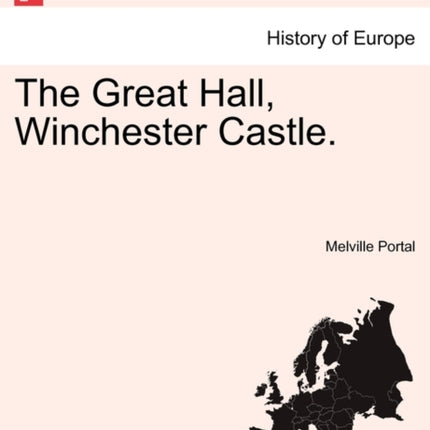 The Great Hall Winchester Castle