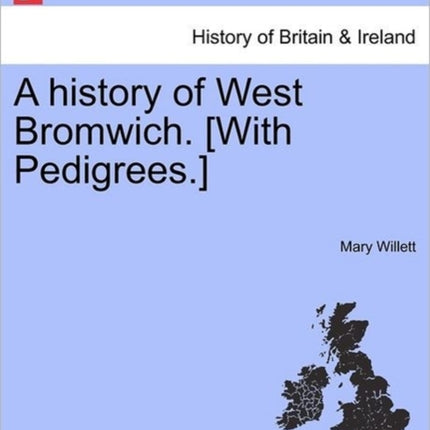 A history of West Bromwich With Pedigrees