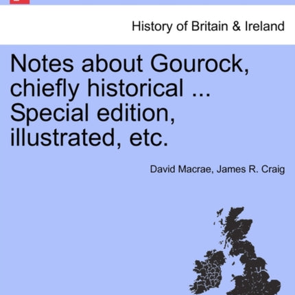 Notes about Gourock chiefly historical  Special edition illustrated etc