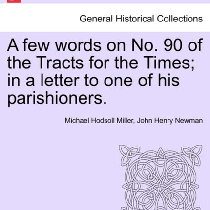 A few words on No 90 of the Tracts for the Times