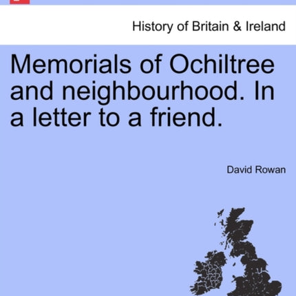 Memorials of Ochiltree and neighbourhood In a letter to a friend