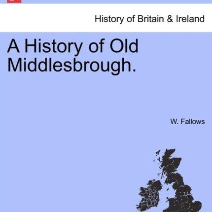 A History of Old Middlesbrough