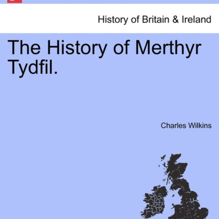 The History of Merthyr Tydfil
