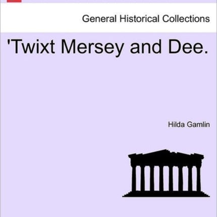 Twixt Mersey and Dee