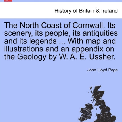 The North Coast of Cornwall Its scenery its