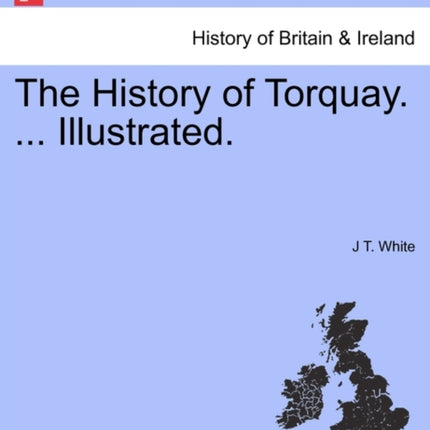 The History of Torquay  Illustrated
