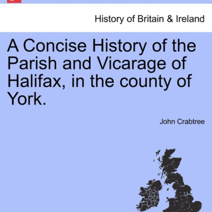 A Concise History of the Parish and Vicarage of