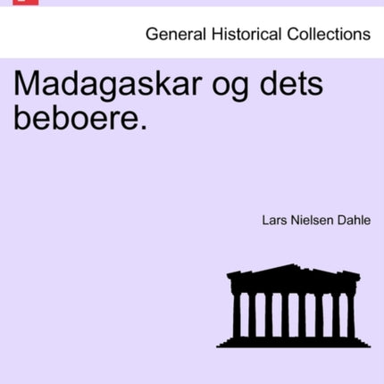 Madagaskar og dets beboere