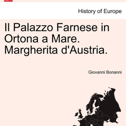 Il Palazzo Farnese in Ortona a Mare Margherita