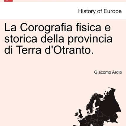 La Corografia fisica e storica della provincia di Terra dOtranto