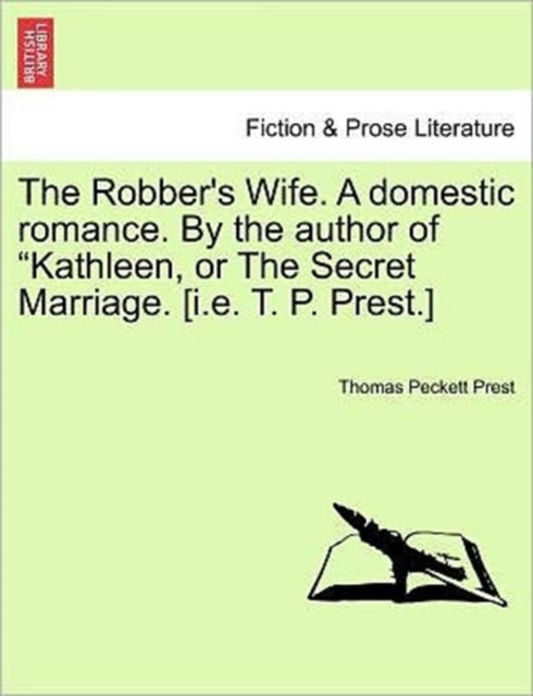 The Robbers Wife A domestic romance By the author