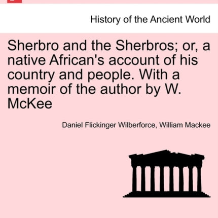 Sherbro and the Sherbros or a native Africans