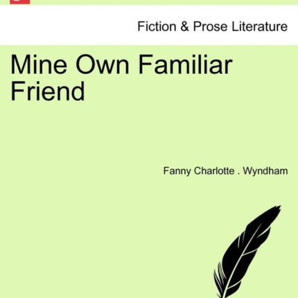 Mine Own Familiar Friend