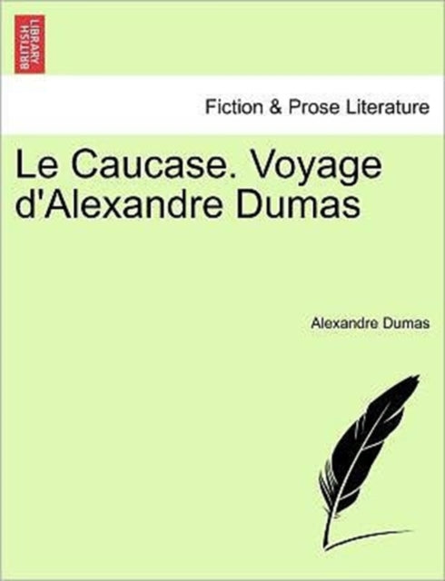 Le Caucase Voyage dAlexandre Dumas