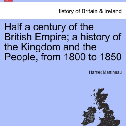 Half a century of the British Empire a history of