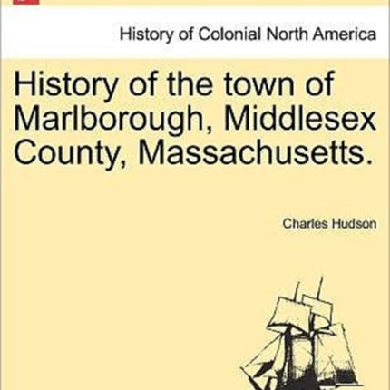 History of the town of Marlborough Middlesex