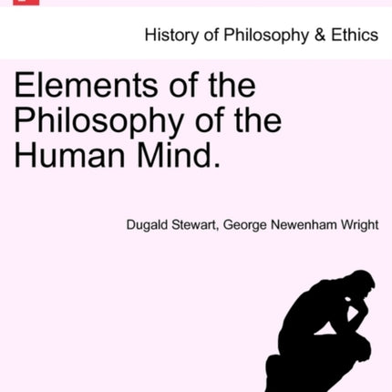 Elements of the Philosophy of the Human Mind