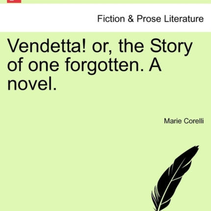 Vendetta or the Story of one forgotten A novel