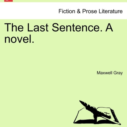 The Last Sentence A novel