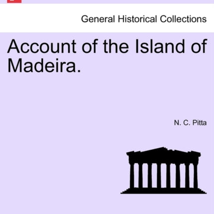 Account of the Island of Madeira
