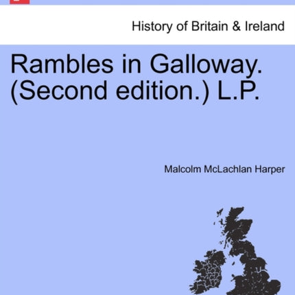 Rambles in Galloway Second edition LP