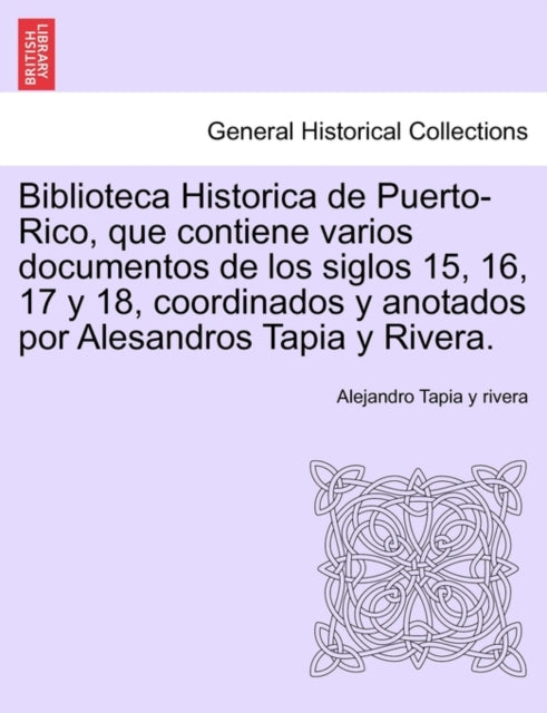 Biblioteca Historica de PuertoRico que contiene