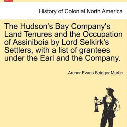 The Hudsons Bay Companys Land Tenures and the