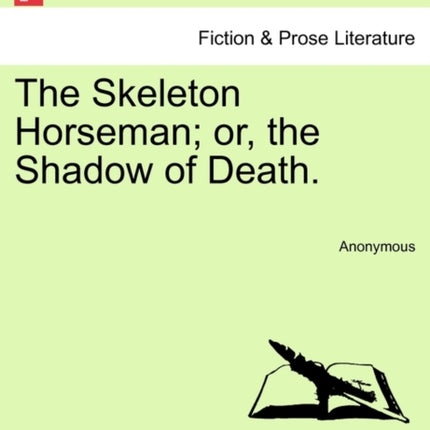 The Skeleton Horseman or the Shadow of Death