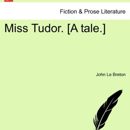 Miss Tudor A tale