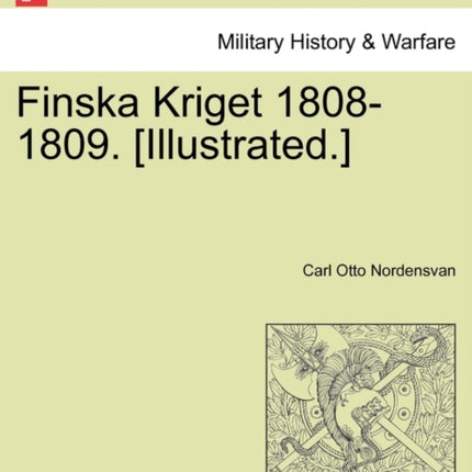 Finska Kriget 18081809 Illustrated