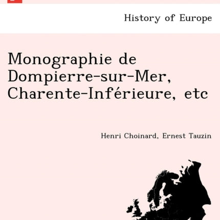 Monographie de DompierresurMer CharenteInferieure etc